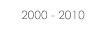 2000 - 2010